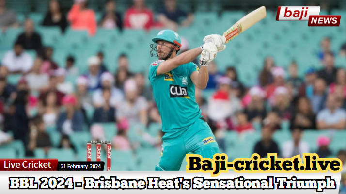 Brisbane Heat’s Sensational Triumph – Big Bash League Grand Finale Highlights